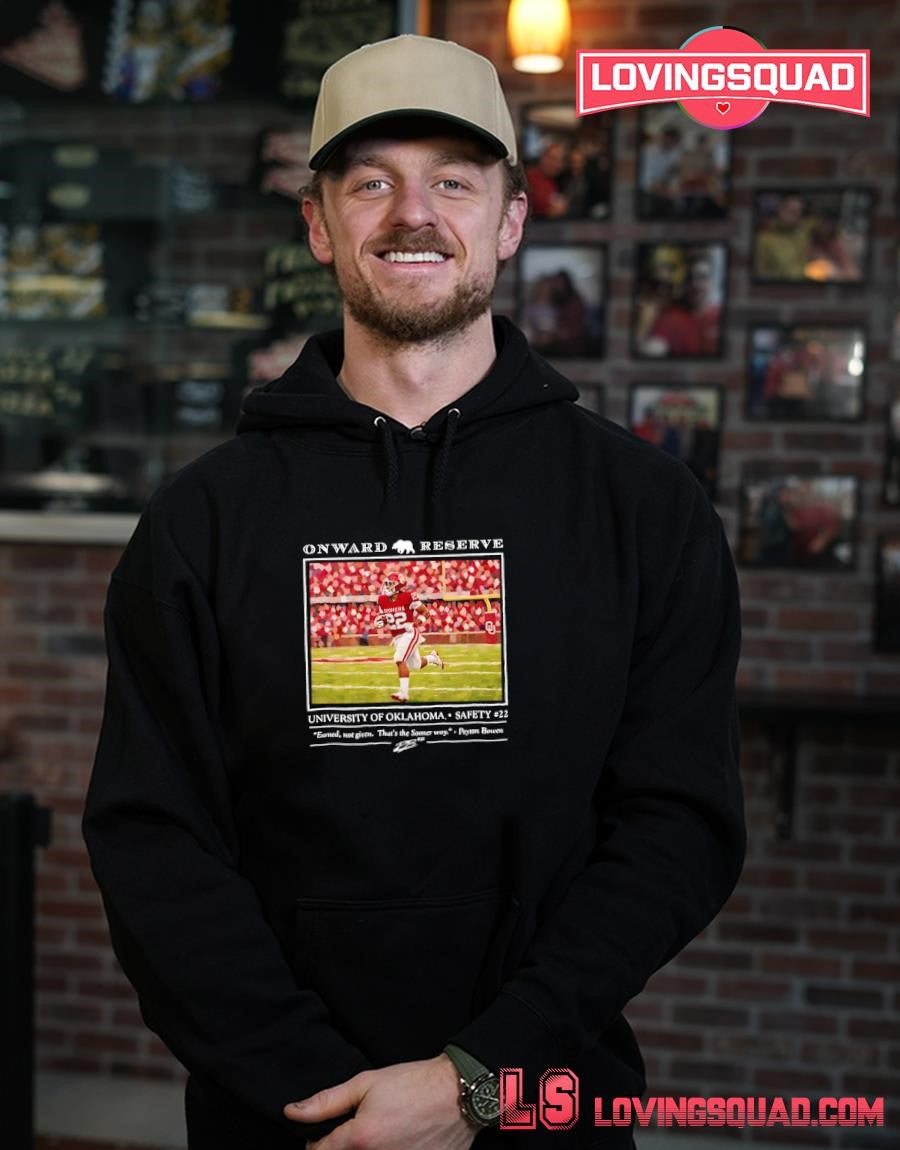 Peyton Bowen University of Oklahoma Safety No 22 Earned Not Given Signature T-shirt