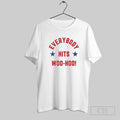 Phillies Everybody Hits Woo Hoo T-Shirts, Hoodie, Sweatshirt | InkRitualCo.com