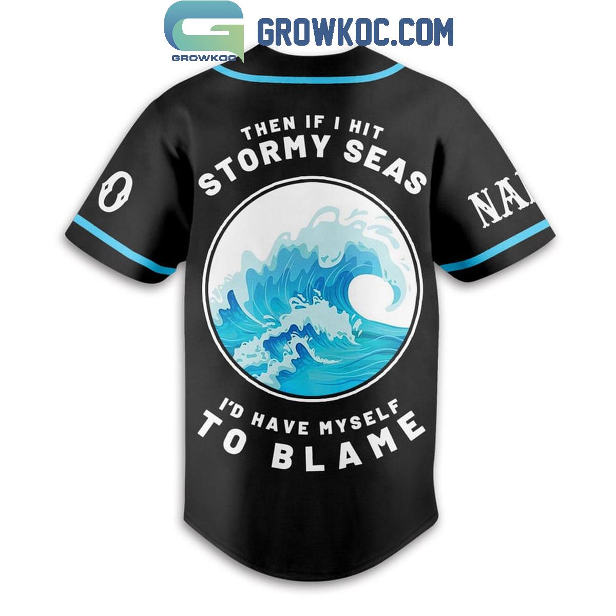Phish Then If It Hit Stormy Seas I Blame Myself Personalized Baseball Jersey