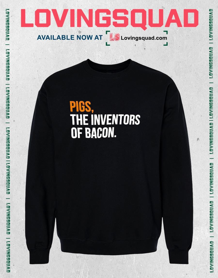 Pigs the Inventors of Bacon funny food T-shirt