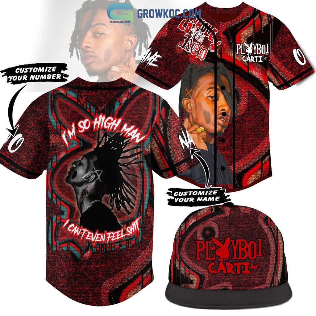 Playboi Carti I’m Go High Man I Can’t Even Feel Shit Personalized Baseball Jersey