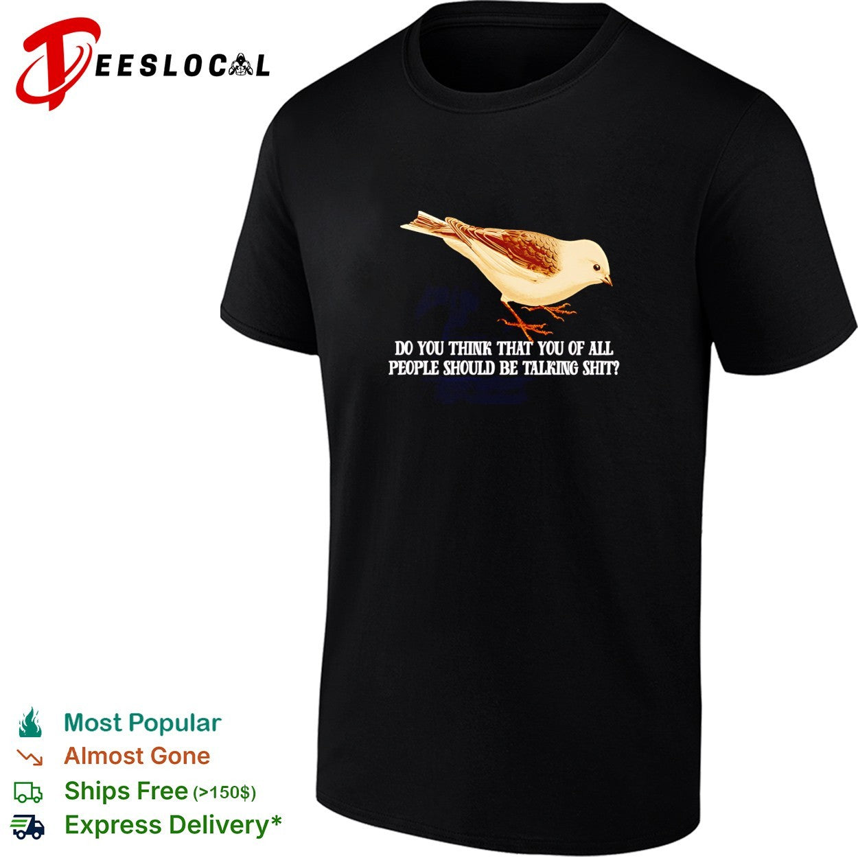 Plectrophenax do you think that you of all people should be talking shit shirt