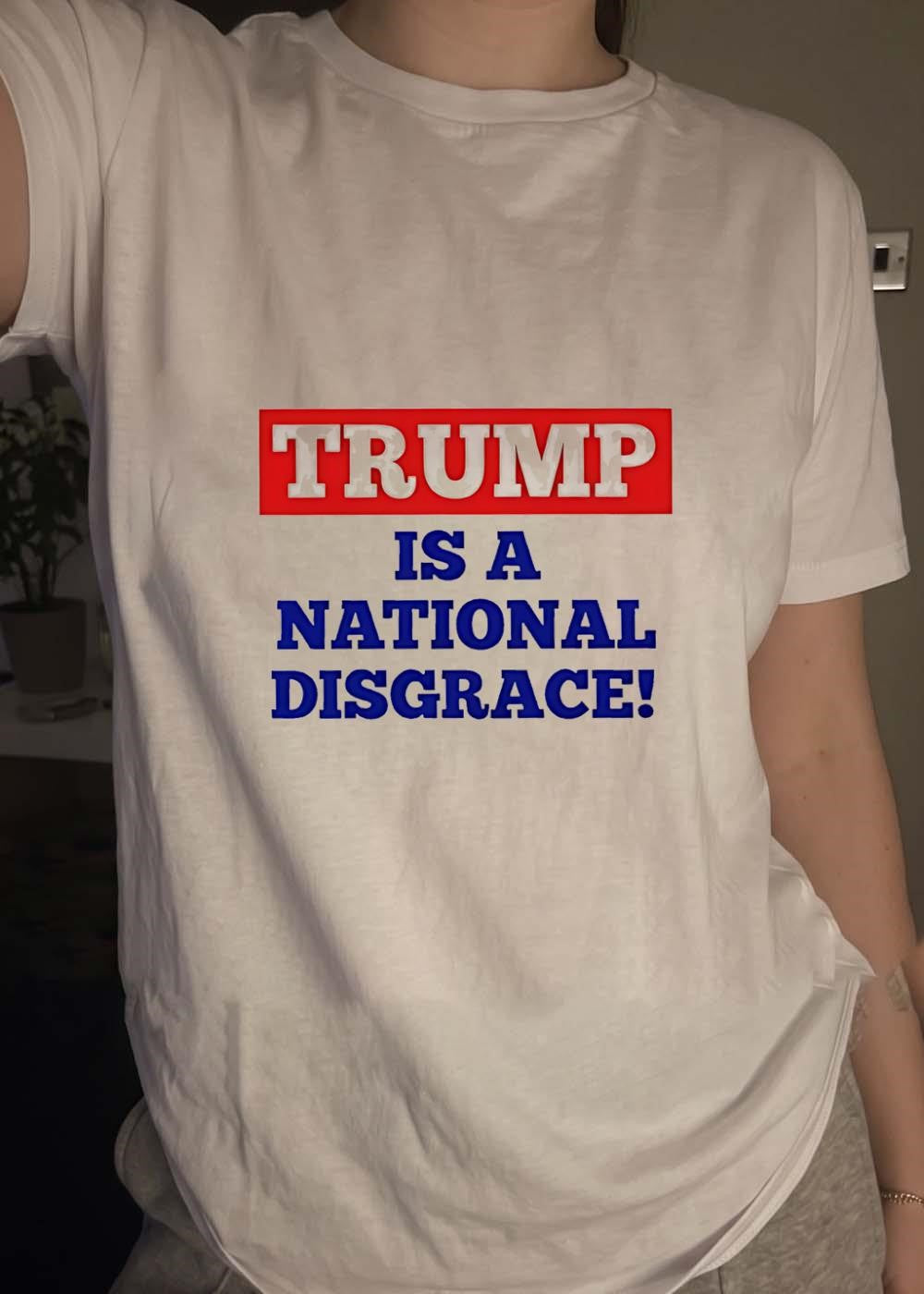 Political Apparel ‘ Anti-Trump Protest Slogan ‘ Is a National Disgrace T-Shirt