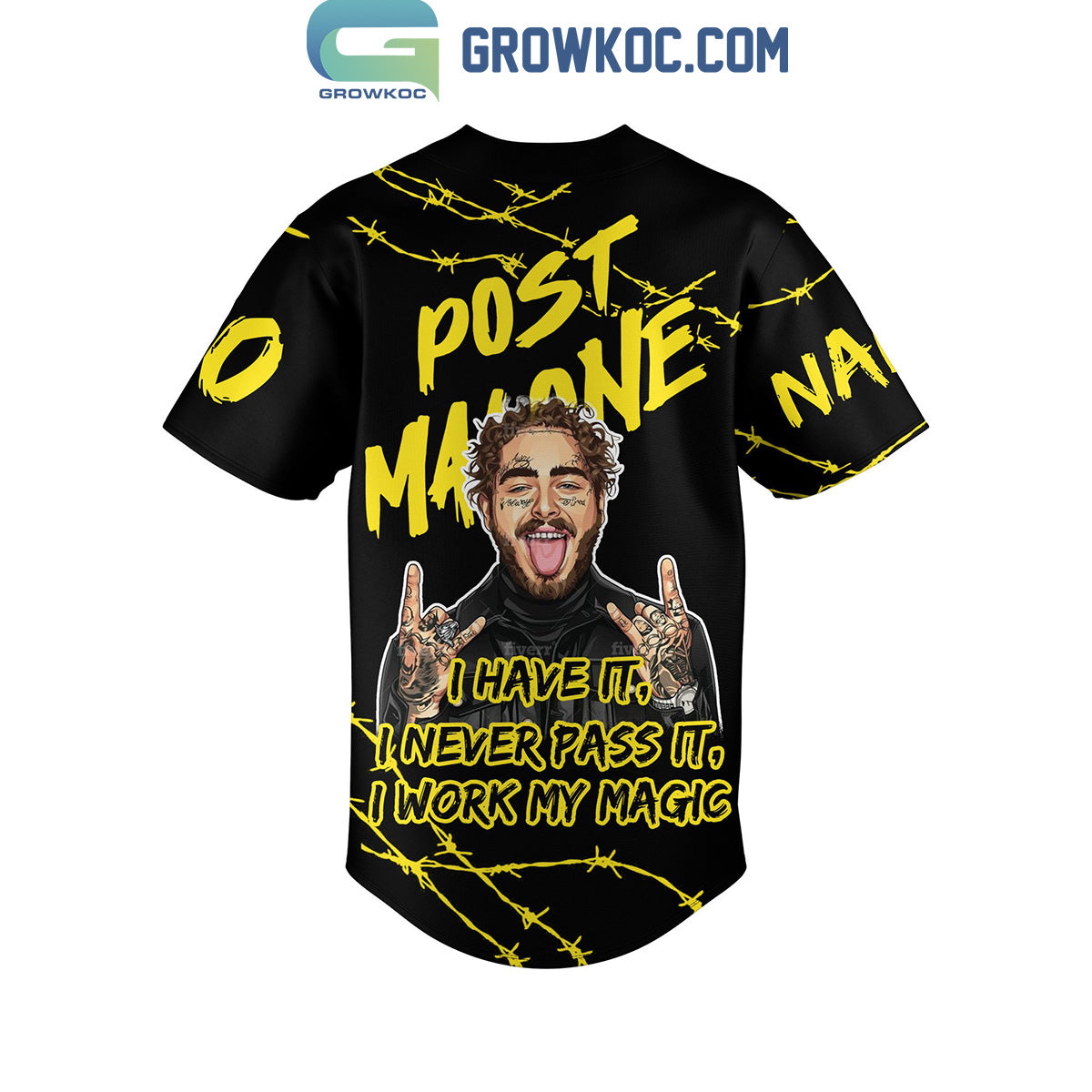 Post Malone I Have It I Work My Magic Black Version Personalized Baseball Jersey