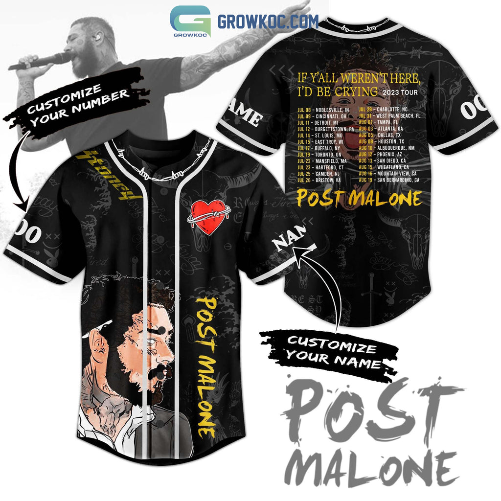 Post Malone If Y’All Weren’t Here I’D Be Crying 2023 Tour Personalized Baseball Jersey