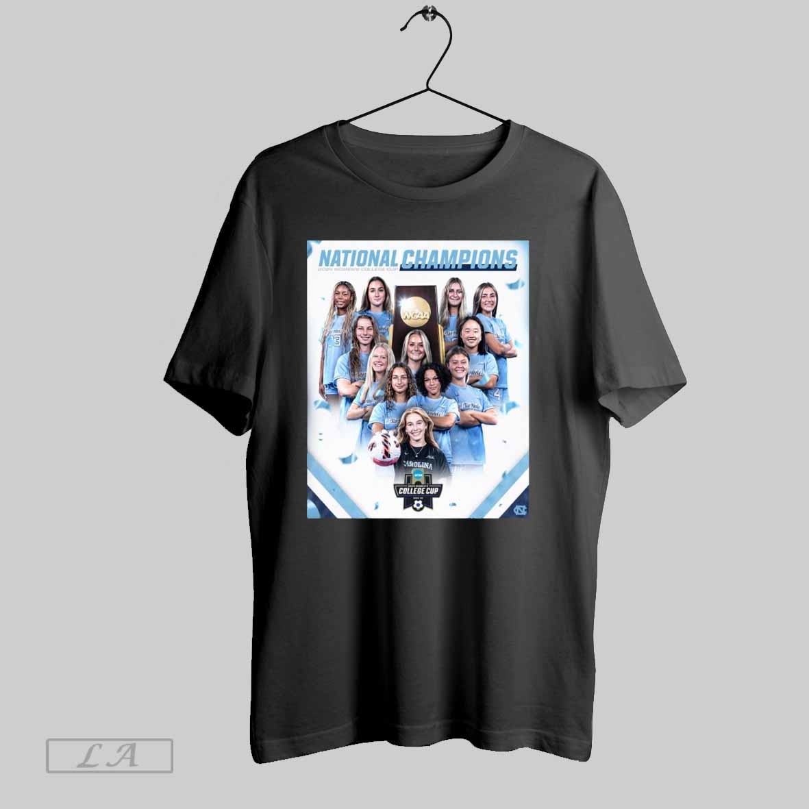 Poster Unc Womens Soccer National Champions 2024 Womens College Cup T-Shirts, Hoodie, Sweatshirt | InkRitualCo.com