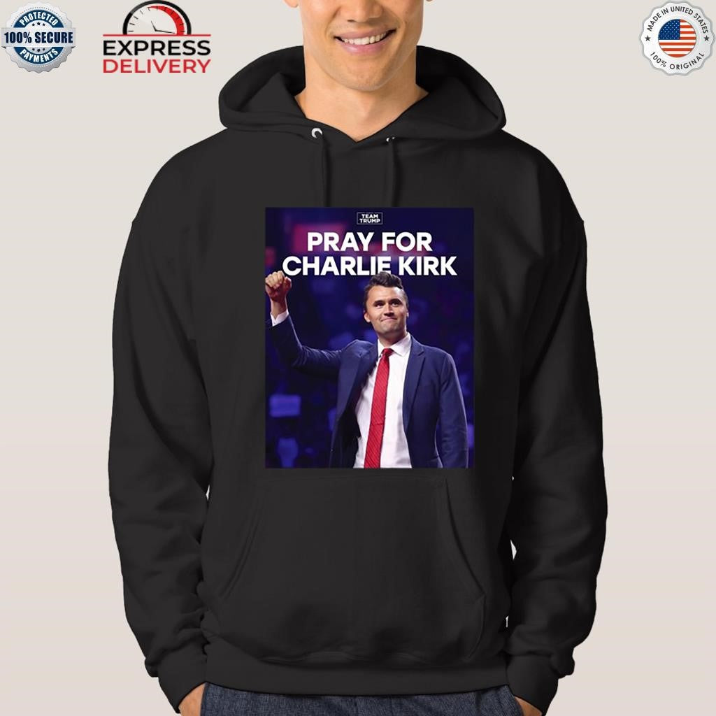 Pray For Charlie Kirk Shirt