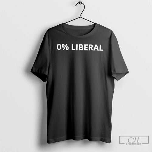Premium 0 Liberal Zero Percent Liberal T-Shirts, Hoodie, Sweatshirt | InkRitualCo.com