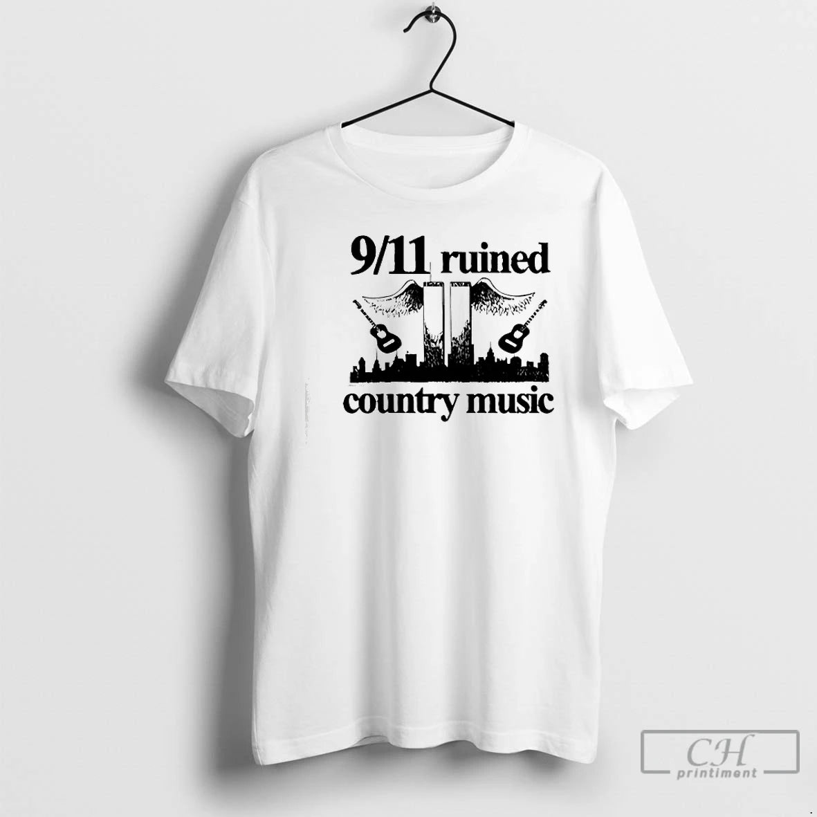 Premium 9 11 Ruined Country Music T-Shirts, Hoodie, Sweatshirt | InkRitualCo.com