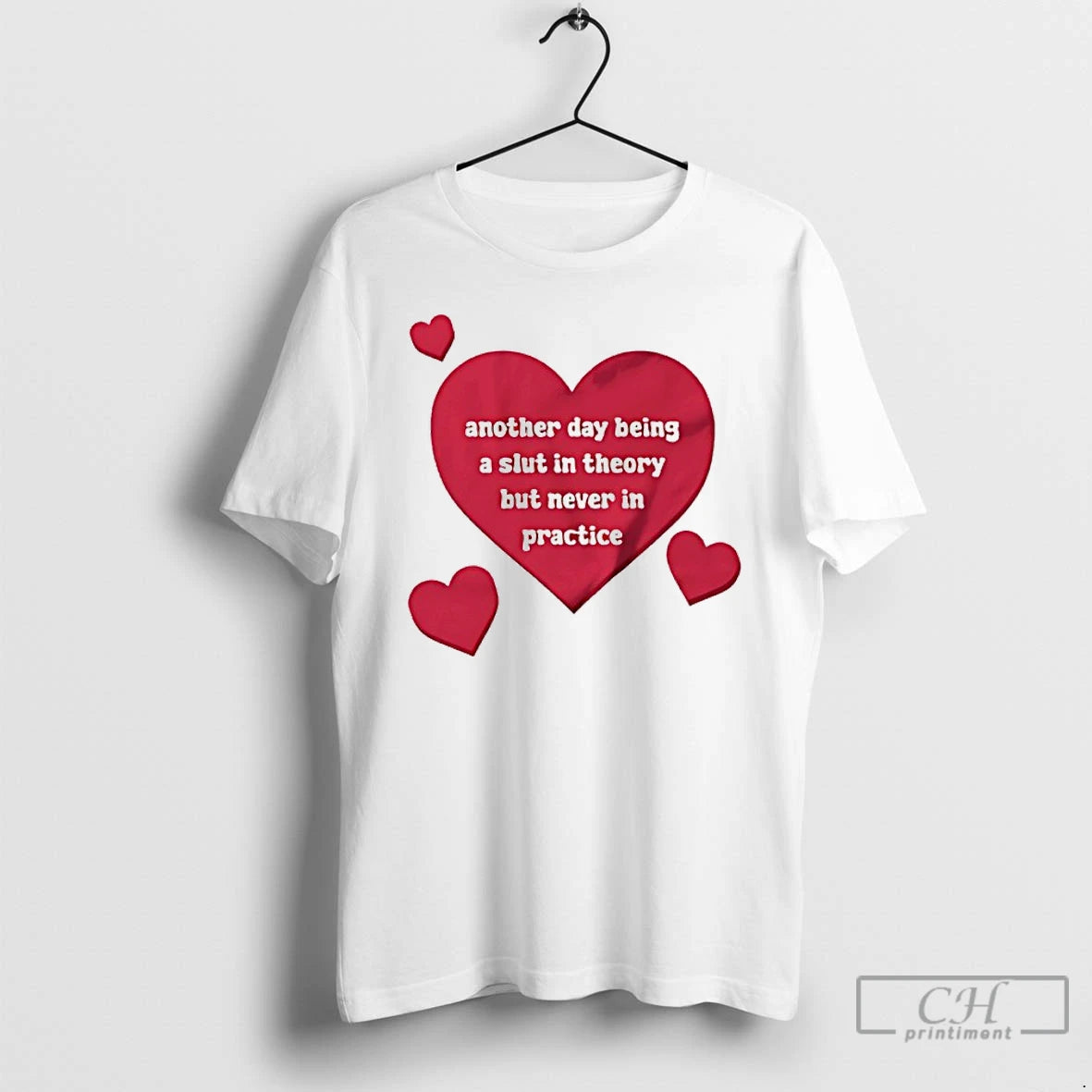 Premium Another Day Being A Slut In Theory But Never In Practice Heart T Shirts Hoodie, Sweatshirt | InkRitualCo.com
