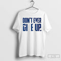 Premium Byu Dont Ever Give Up T-Shirts, Hoodie, Sweatshirt | InkRitualCo.com