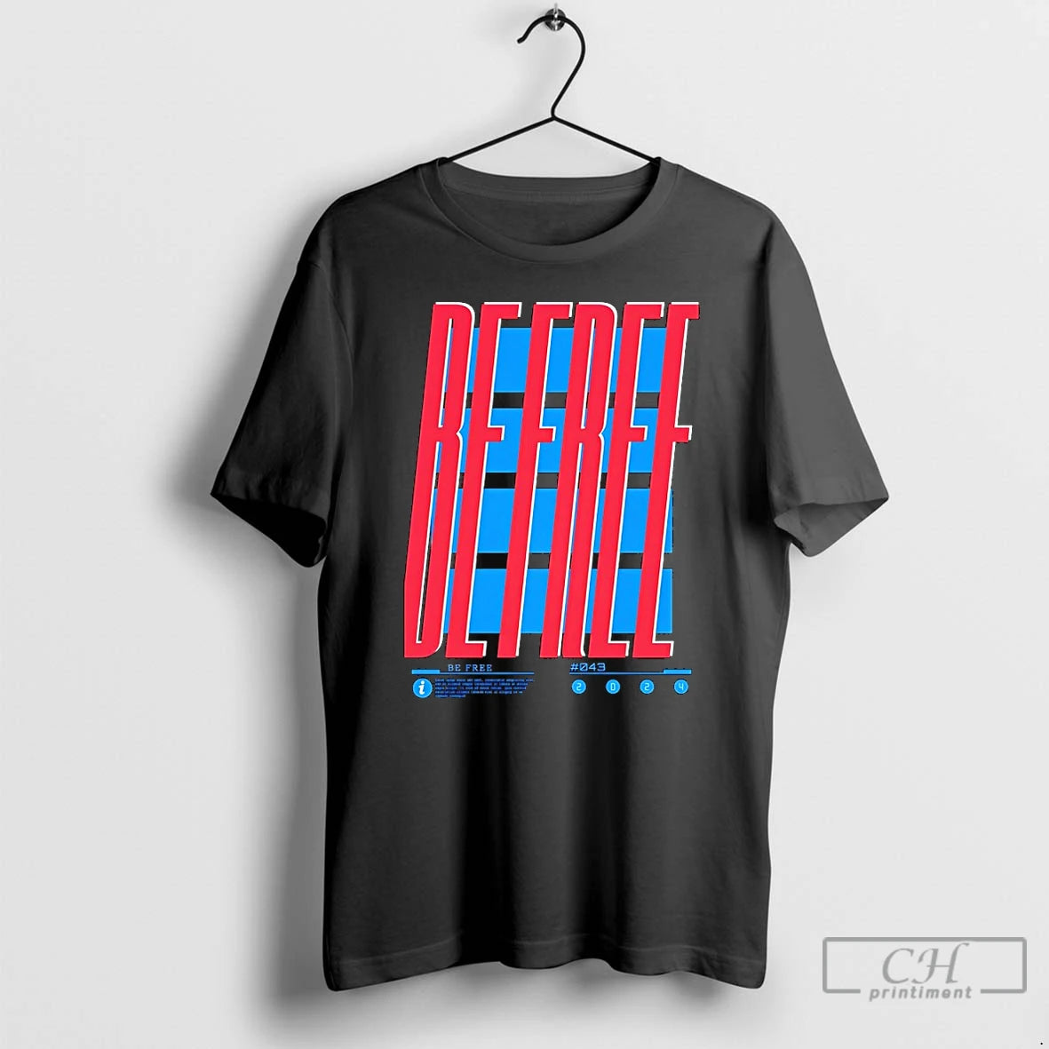 Premium Be Free Lettering T Shirts Hoodie, Sweatshirt | InkRitualCo.com