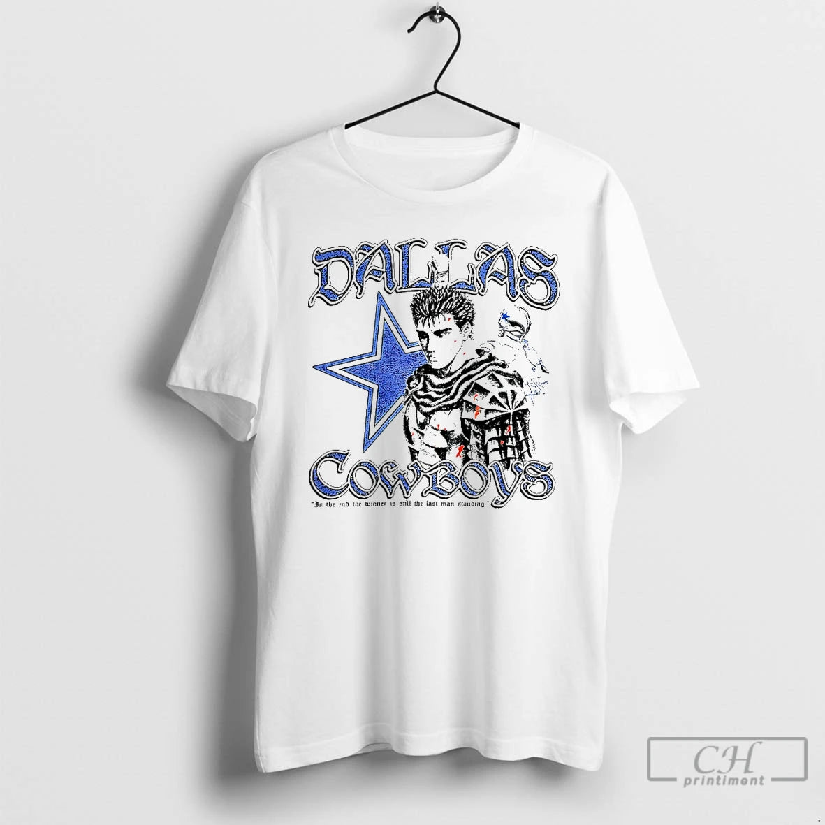 Premium Berserk X Dallas Cowboys In The End The Winner Is Still The Last Man T-Shirts, Hoodie, Sweatshirt | InkRitualCo.com