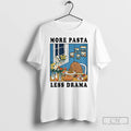 Premium Capybara More Pasta Less Drama T-Shirts, Hoodie, Sweatshirt | InkRitualCo.com