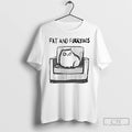 Premium Cat Fat And Furrous T Shirts Hoodie, Sweatshirt | InkRitualCo.com