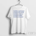 Premium Click To Apologize Click To Be Saved Click To Forgive T-Shirts, Hoodie, Sweatshirt | InkRitualCo.com