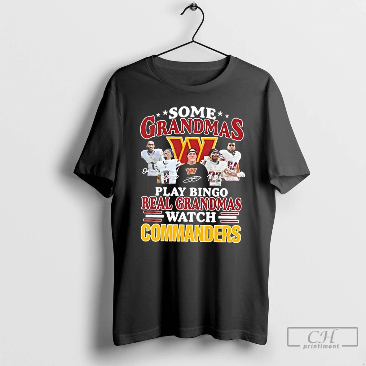 Premium Coach Dan Quinn And Players Some Grandmas Play Bingo Real Grandmas Watch Washington Commanders T-Shirts, Hoodie,...