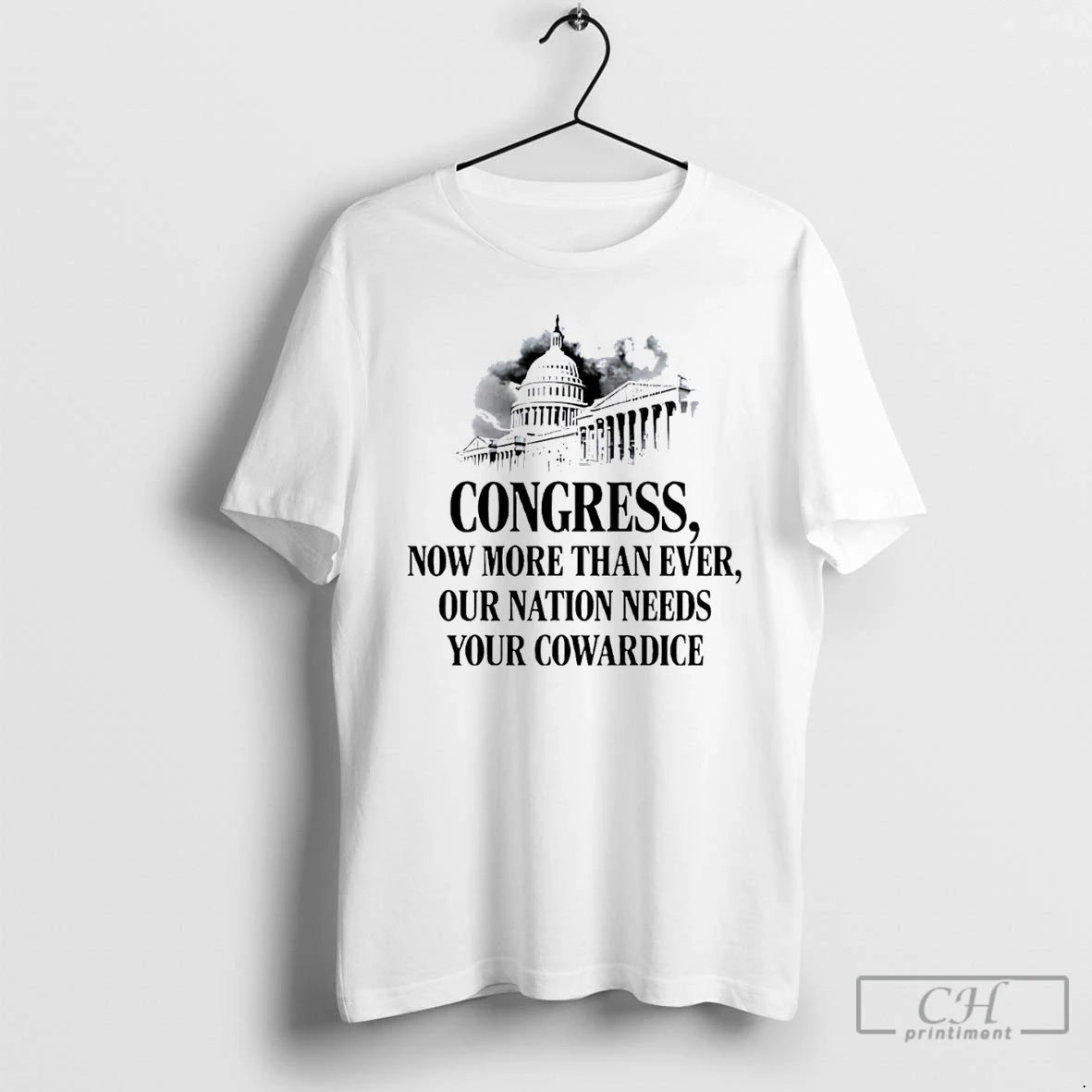 Premium Congress Now More Than Ever Our Nation Needs Your Cowardice T-Shirts, Hoodie, Sweatshirt | InkRitualCo.com