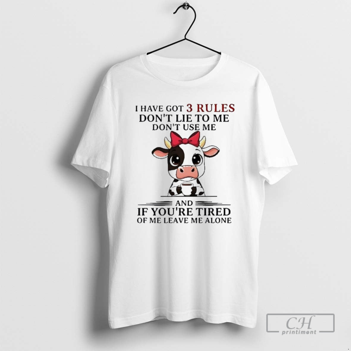 Premium Cow I Have Got 3 Rules Dont Lie _cf_84_ce_bf _ce_bc_ce_b5 Dont Use Me And T-Shirts, Hoodie, Sweatshirt