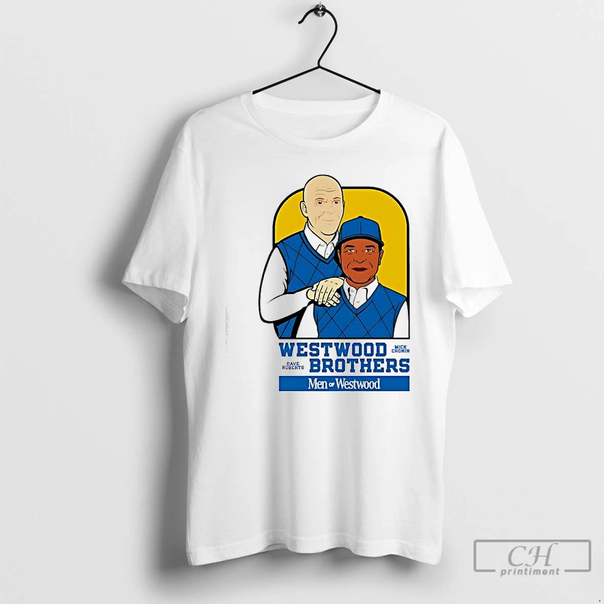 Premium Dave Roberts X Mick Cronin Westwood Brothers Men Of Westwood T-Shirts, Hoodie, Sweatshirt | InkRitualCo.com