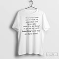 Premium Do You Have Time Can We Sneak Off Somewhere T-Shirts, Hoodie, Sweatshirt | InkRitualCo.com