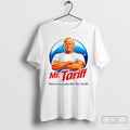 Premium Donald Trump Mr Tariff Theres No Trade Like Mr Tariff T-Shirts, Hoodie, Sweatshirt | InkRitualCo.com