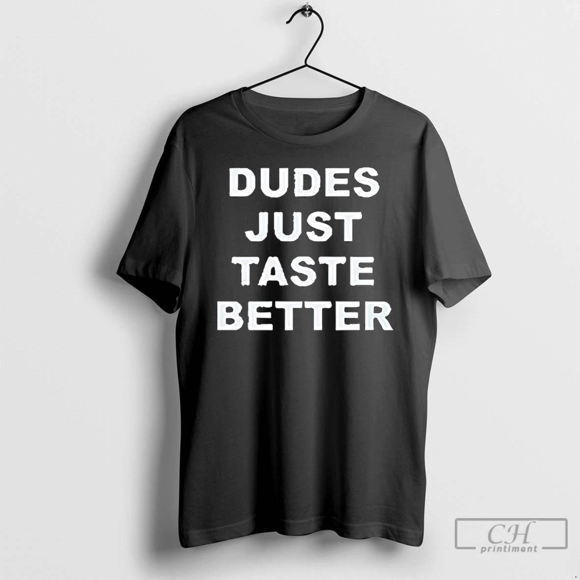 Premium Dudes Just Taste Better T-Shirts, Hoodie, Sweatshirt | InkRitualCo.com