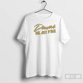 Premium Duval Vs All Yall T-Shirts, Hoodie, Sweatshirt | InkRitualCo.com