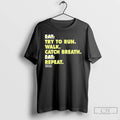 Premium Everyday Struggle Try To Run Walk Catch Breath Repeat Not Eat T Shirts Hoodie, Sweatshirt | InkRitualCo.com