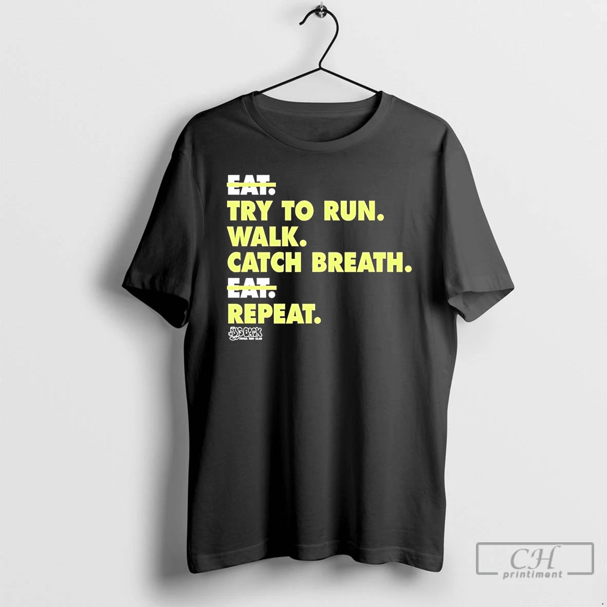 Premium Everyday Struggle Try To Run Walk Catch Breath Repeat Not Eat T Shirts Hoodie, Sweatshirt | InkRitualCo.com