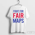 Premium Fight For Fair Maps T Shirts Hoodie, Sweatshirt | InkRitualCo.com