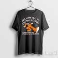 Premium Follow Me To The Tilton Hilton Indian Lake T-Shirts, Hoodie, Sweatshirt | InkRitualCo.com