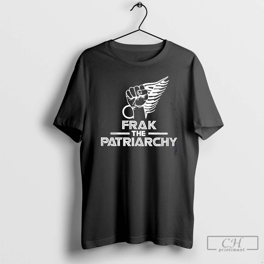 Premium Frak The Patriarchy T Shirts Hoodie, Sweatshirt | InkRitualCo.com
