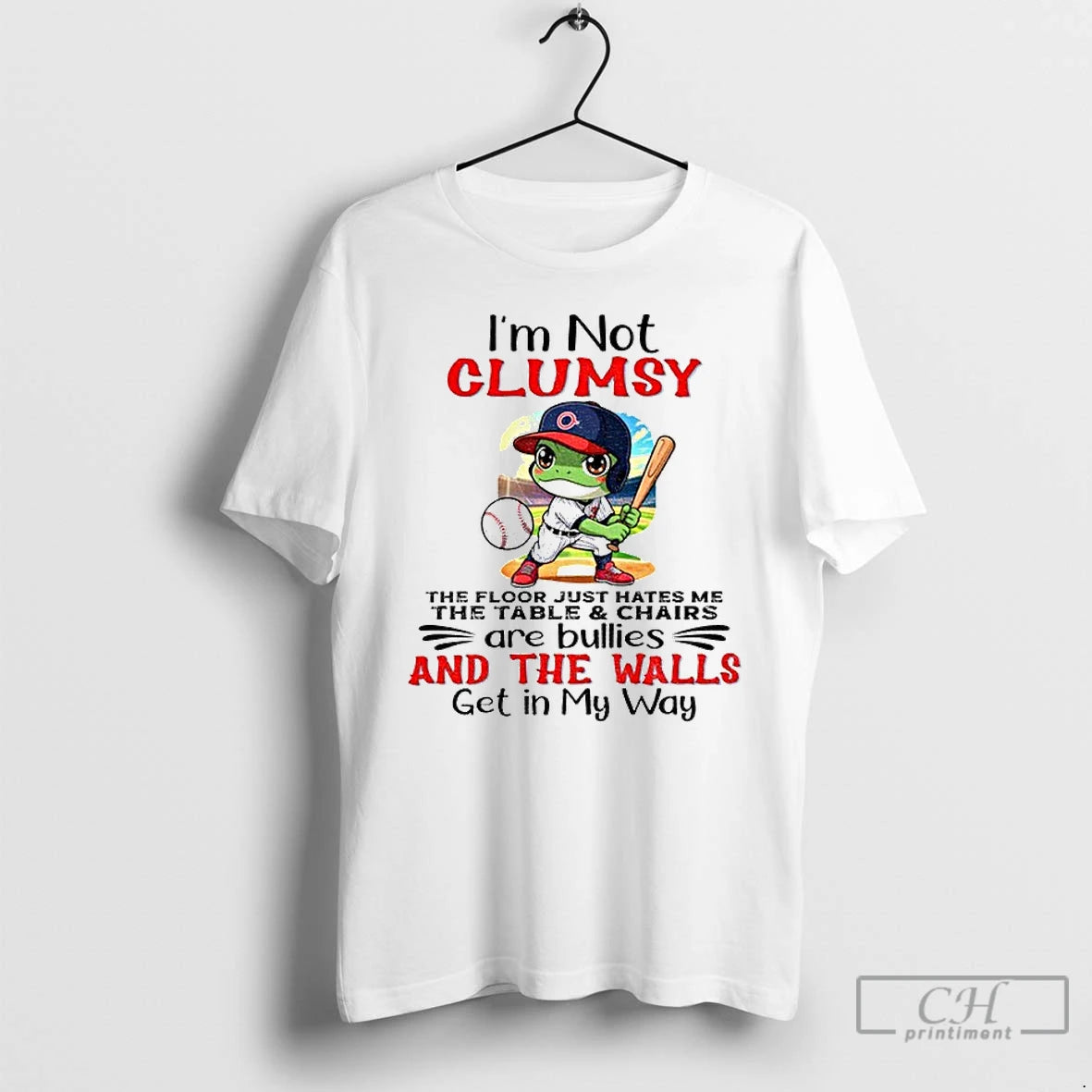 Premium Frog Im Not Clumsy Just The Floor Hates Me The Table Chairs Are Bullies T-Shirts, Hoodie, Sweatshirt