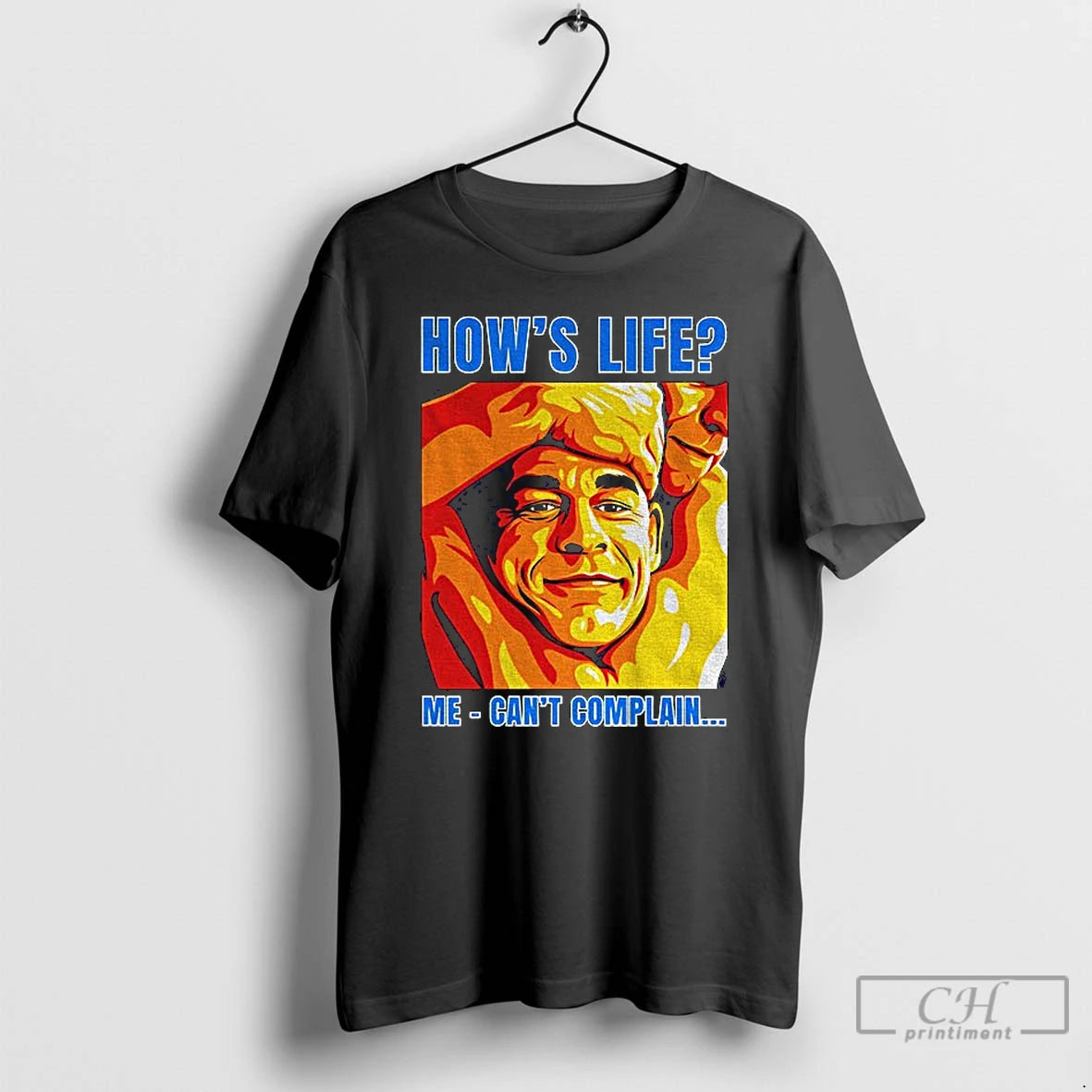 Premium Funny John Cena Hows Life Me Cant Complain T-Shirts, Hoodie, Sweatshirt | InkRitualCo.com
