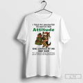 Premium German Shepherd I Told My Daughter To Watch Her Attitude Christmas T Shirts Sweater Hoodie, Sweatshirt