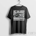 Premium Get In Loser Were Going To The Cottage Heated Rivalry T-Shirts, Hoodie, Sweatshirt | InkRitualCo.com