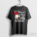 Premium Gnome I Dont Care If People Talk Shit About Me T-Shirts, Hoodie, Sweatshirt | InkRitualCo.com