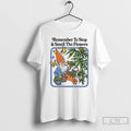 Premium Gnome Remember To Stop And Smell The Flowers T-Shirts, Hoodie, Sweatshirt | InkRitualCo.com