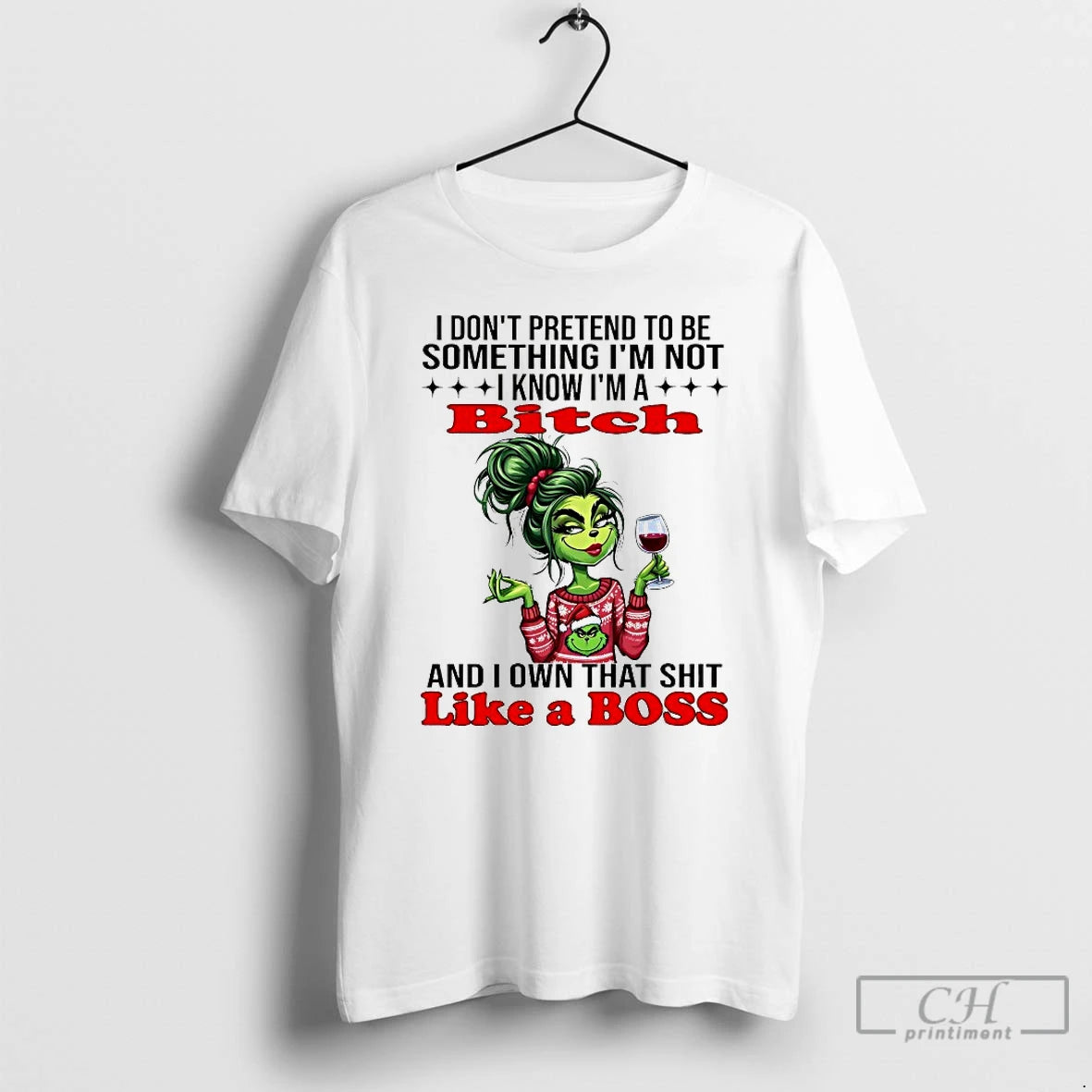 Premium Grinch I Dont Pretend To Be Something Im Not I Know Im A Bitch T-Shirts, Hoodie, Sweatshirt | InkRitualCo.com