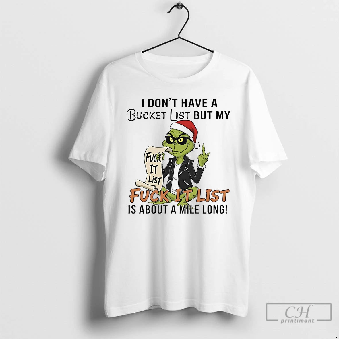 Premium Grinch I Dont Have A Bucket List But My Fuck It List Christmas T-Shirts, Hoodie, Sweatshirt | InkRitualCo.com