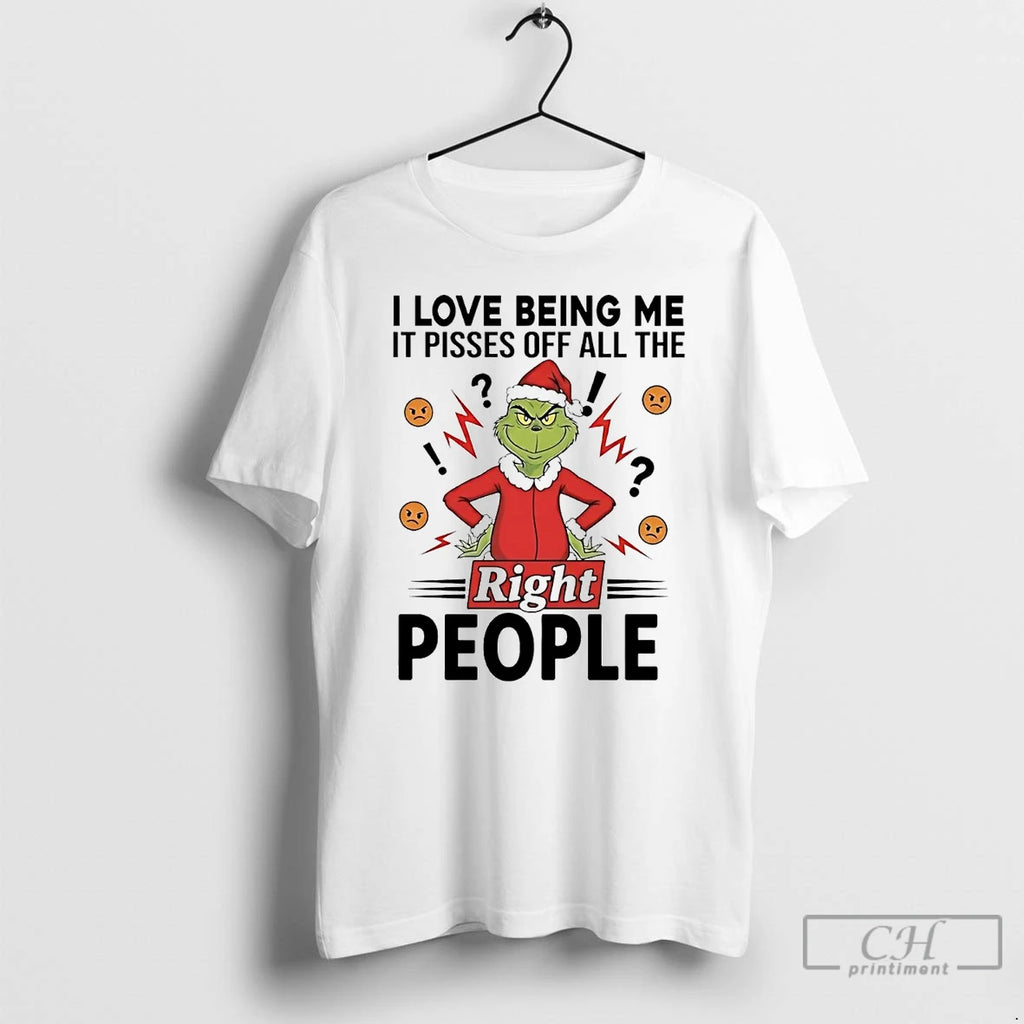 Premium Grinch I Love Being Me It Pisses Off All The Right People Christmas T-Shirts, Hoodie, Sweatshirt | InkRitualCo.com
