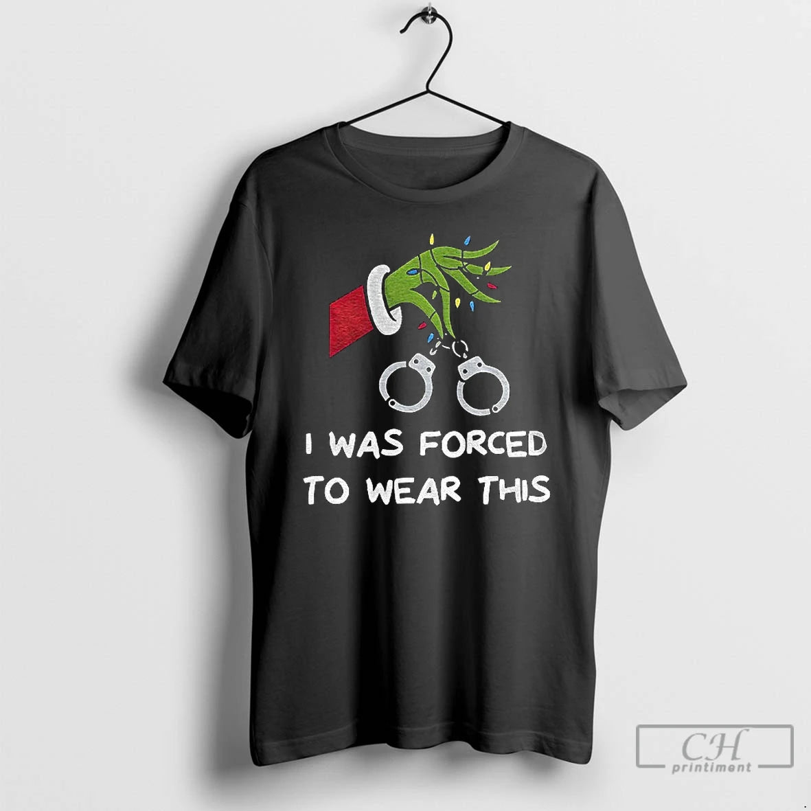 Premium Grinch I Was Forced To Wear This Merry Christmas T-Shirts, Hoodie, Sweatshirt | InkRitualCo.com
