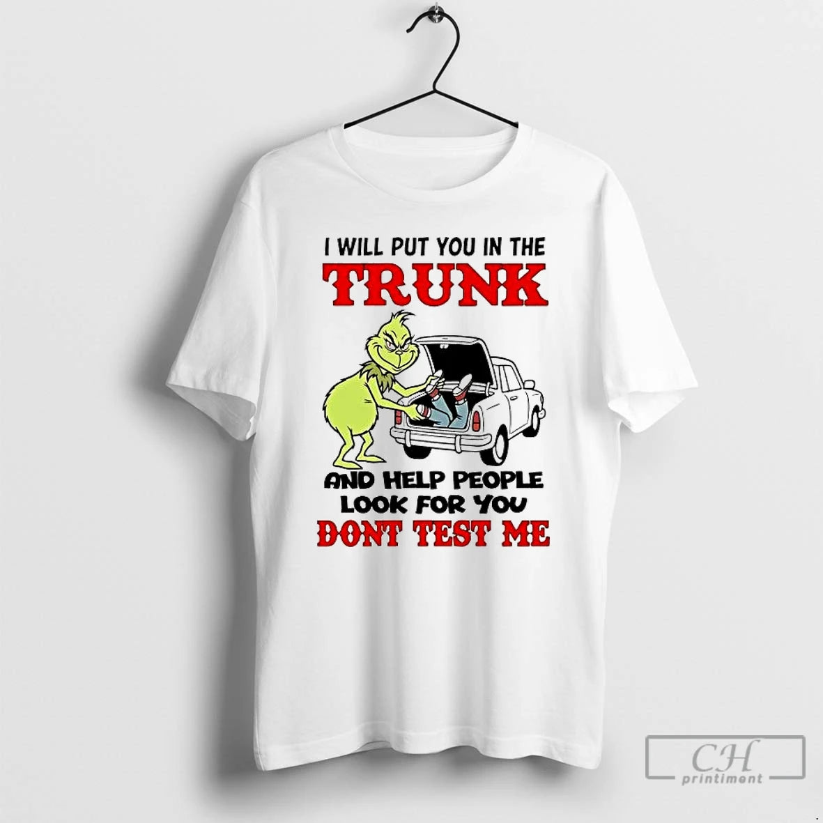 Premium Grinch I Will Put You In The Trunk And Help People Look For You T-Shirts, Hoodie, Sweatshirt | InkRitualCo.com