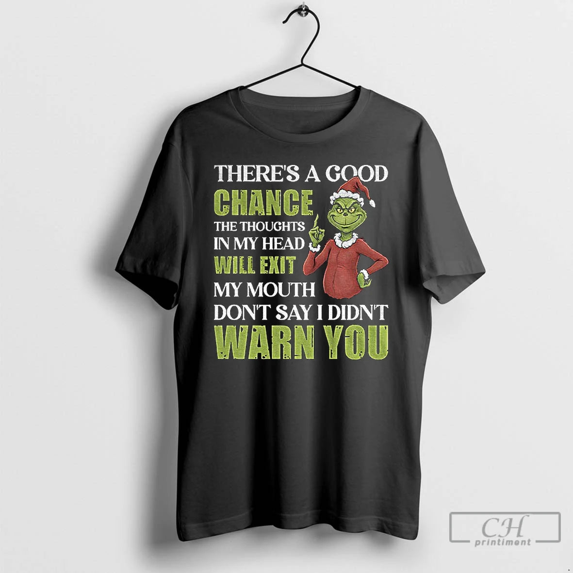 Premium Grinch Santa Theres A Good Chance The Thoughts In My Head Will Exit My T-Shirts, Hoodie, Sweatshirt | InkRitualCo.com