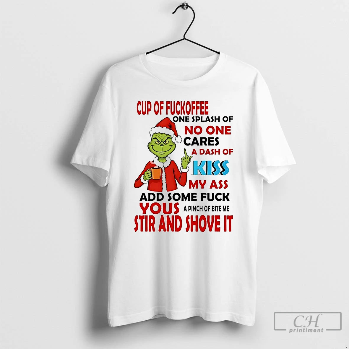 Premium Grinch Cup Of Fuckoffee No One Cares Your Stir And Shove It Christmas T-Shirts, Hoodie, Sweatshirt | InkRitualCo.com