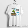 Premium Grinch Ill Give You A Tooth Brush And You Can Clean The Bullshit T-Shirts, Hoodie, Sweatshirt | InkRitualCo.com
