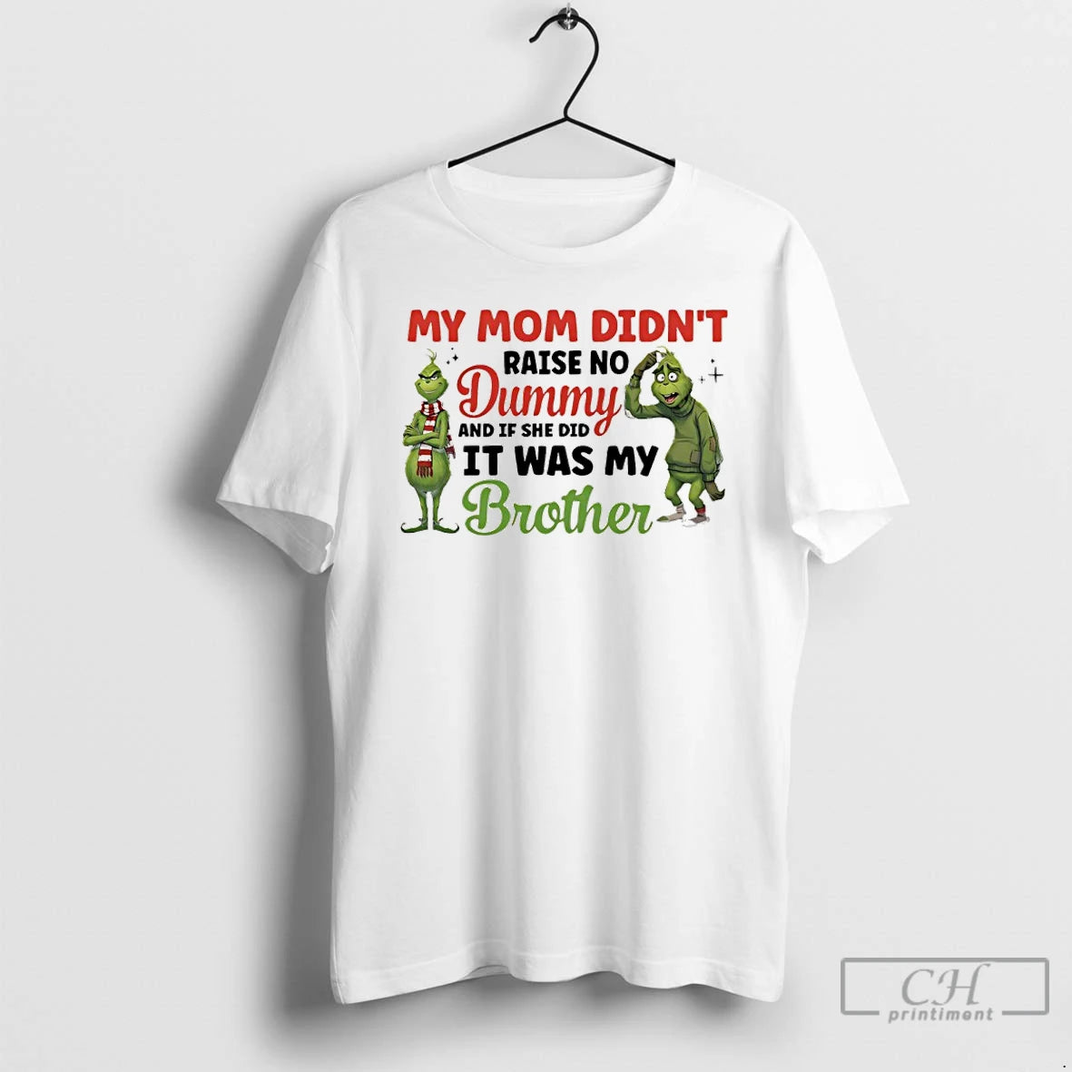 Premium Grinch My Mom Didnt Raise No Dummy And If She Did It Was My T-Shirts, Hoodie, Sweatshirt | InkRitualCo.com