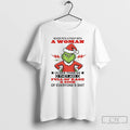 Premium Grinch Never Pick A Fight With A Woman Older Than 60 They Are Full T-Shirts, Hoodie, Sweatshirt | InkRitualCo.com