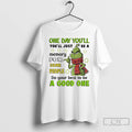 Premium Grinch One Day Youll Youll Just Be A Memory For Some People Do Your T-Shirts, Hoodie, Sweatshirt | InkRitualCo.com